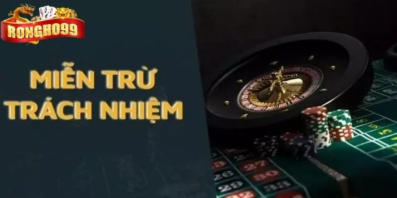 nam ro quy dinh mien trach nhiem nha cai dat ra